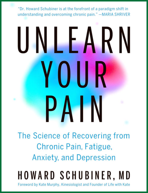 Unlearn Your Pain: Dr. Howard Shubiner